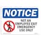 Signmission OSHA Notice, 3.5" Height, Not An Employee Exit Emergency Sign With Symbol, 5" X 3.5", Landscape OS-NS-D-35-L-15142 - alternate 1